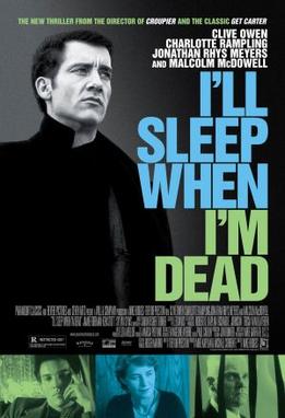 I'll Sleep When I'm Dead (2003 film) - Wikipedia